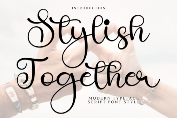 Stylish Together: A Campaign Designer’s Review of a Beautiful Font